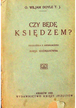 Czy będę księdzem? 1928 r.