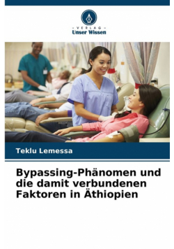 Bypassing-Phänomen und die damit verbundenen Faktoren in Äthiopien