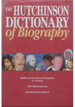 The hutchinson dictionary of biography