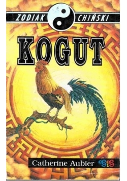 Zodiak chiński, kogut