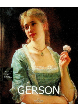 Ludzie czasy dzieła: Wojciech Gerson