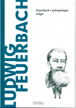 Ludwig Feuerbach Feuerbach i antropologia