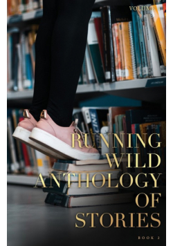 Running Wild Anthology of Stories, Volume 4, Book 2