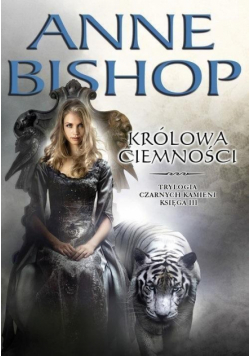 Królowa ciemności Trylogia Czarnych kamieni Księga 3