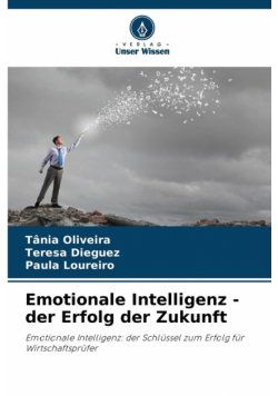 Emotionale Intelligenz - der Erfolg der Zukunft