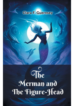 The Merman and the Figure-Head