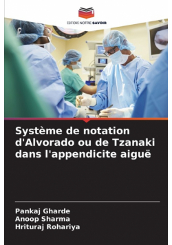Système de notation d'Alvorado ou de Tzanaki dans l'appendicite aiguë