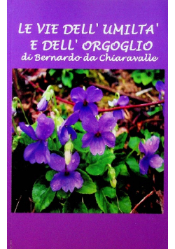 Le vie dell umilta e dell orgoglio