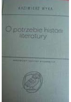 O potrzebie historii literatury