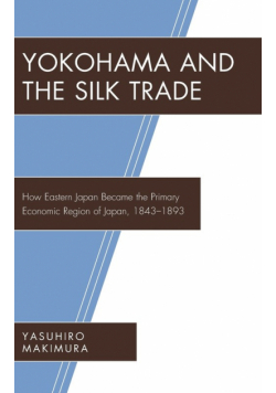 Yokohama and the Silk Trade