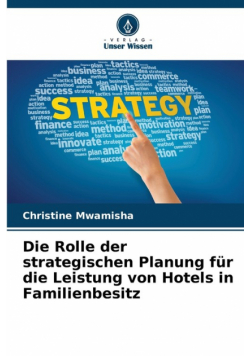 Die Rolle der strategischen Planung für die Leistung von Hotels in Familienbesitz