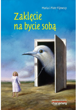 Fijewska Maria - Zaklęcie na bycie sobą