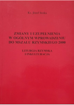 Zmiany i uzupełnienia w ogólnym wprowadzeniu do Mszału Rzymskiego 2000