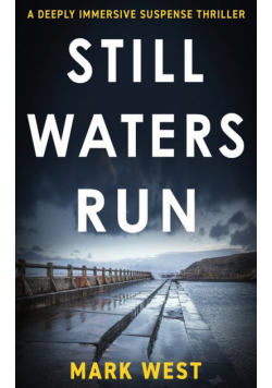 Still Waters Run