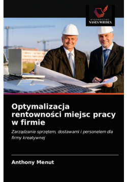 Optymalizacja rentowności miejsc pracy w firmie