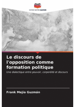 Le discours de l'opposition comme formation politique