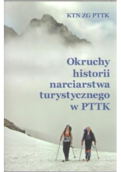Okruchy historii narciarstwa turystycznego w PTTK