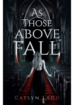 As Those Above Fall