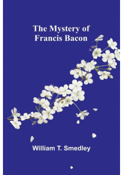The Mystery of Francis Bacon