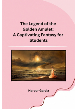 The Legend of the Golden Amulet