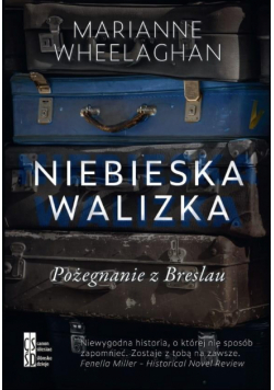 Niebieska walizka. Pożegnanie z Breslau
