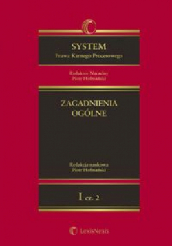 System Prawa Karnego Procesowego. Tom I. Zagadnienia ogólne. Część 2