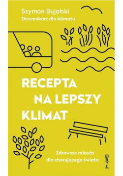 Recepta na lepszy klimat