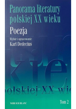 Panorama literatury polskiej XX wieku Poezja Tom 2