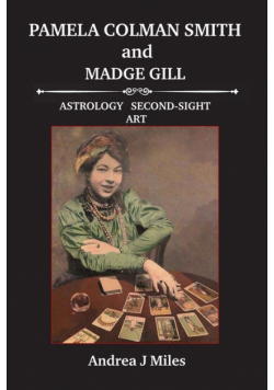 Pamela Colman Smith anbd Madge Gill