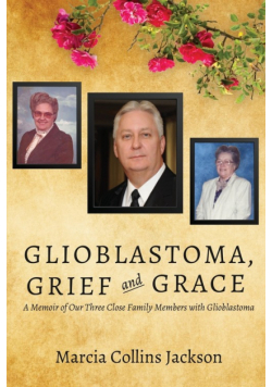 Glioblastoma, Grief and Grace