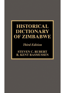 Historical Dictionary of Zimbabwe, Third Edition