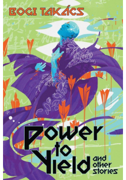 Power to Yield and Other Stories