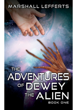 The Adventures of Dewey the Alien