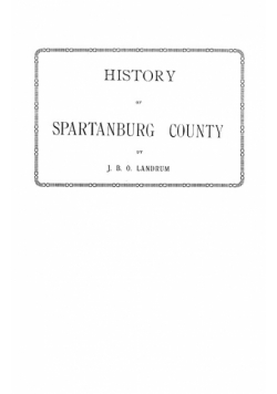History of Spartanburg County [South Carolina]