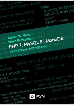 PHP 7, MySQL 8 i Maria DB. Praktyczny podręcznik