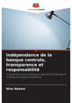 Indépendance de la banque centrale, transparence et responsabilité
