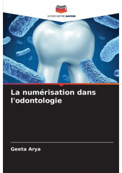 La numérisation dans l'odontologie
