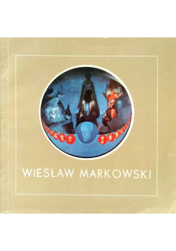 Twórczość Wiesława Markowskiego