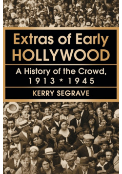 Extras of Early Hollywood