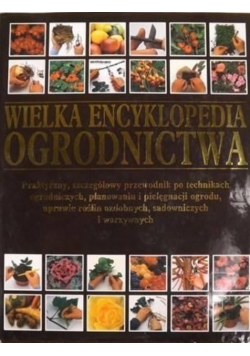 Wielka encyklopedia ogrodnictwa