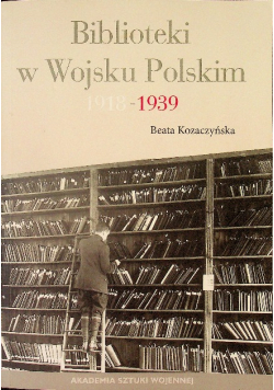 Biblioteki w Wojsku Polskim 1918-1939