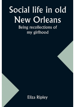Social life in old New Orleans