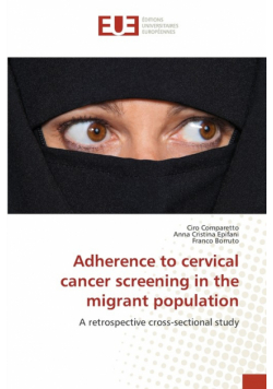 Adherence to cervical cancer screening in the migrant population