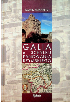 Galia u schyłku panowania rzymskiego