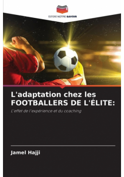 L'adaptation chez les FOOTBALLERS DE L'ÉLITE