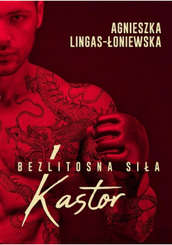 Bezlitosna siła Kastor