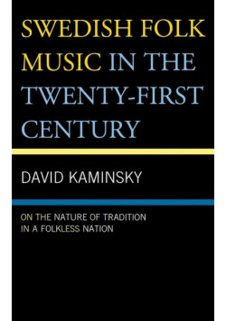 Swedish Folk Music in the Twenty-First Century