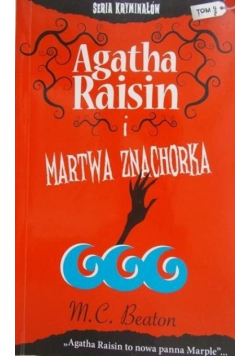 Seria kryminałów Tom 9 Agatha Raisin i martwa znachorka
