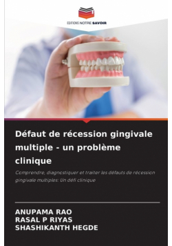 Défaut de récession gingivale multiple - un problème clinique