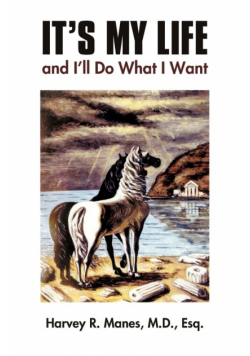 It's My Life and I'll Do What I Want